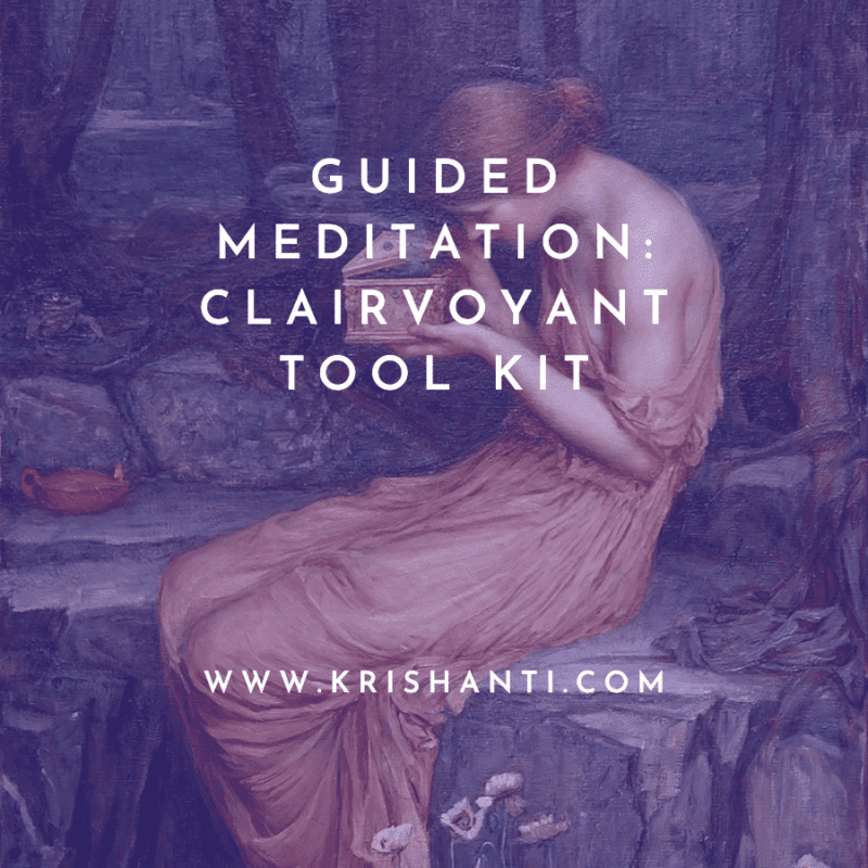 Guided Meditation - Clairvoyant Tool Kit