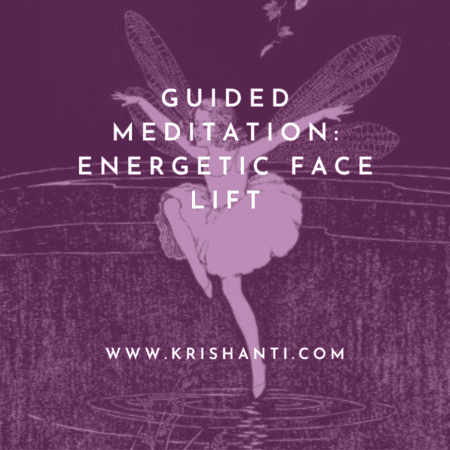 Guided Meditation - Energetic Face Lift