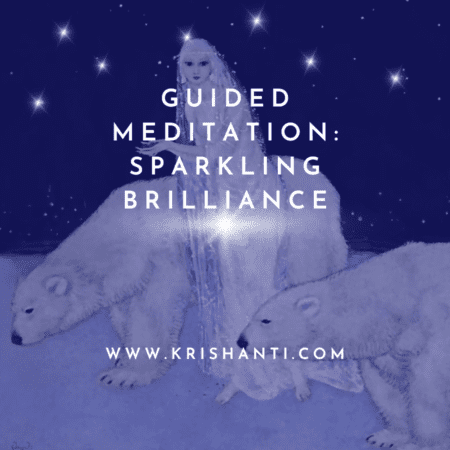 Guided Meditation to Increase Your Sparkling Brilliance