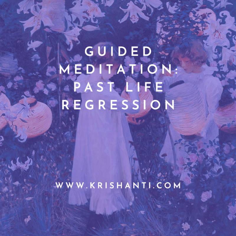 Guided Meditation - Past Life Regression