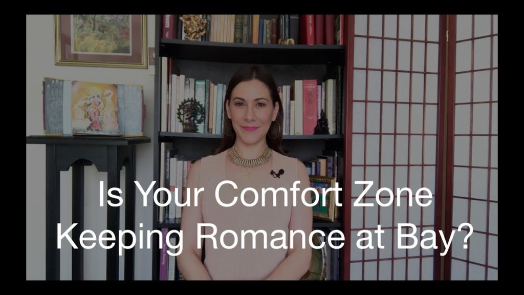 Is Your Comfort Zone Keeping Romance At Bay Krishanti Intuitive Consultant 