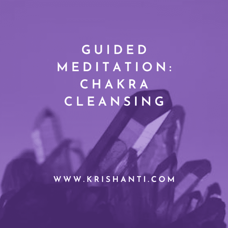 Guided Meditation - Chakra Cleansing