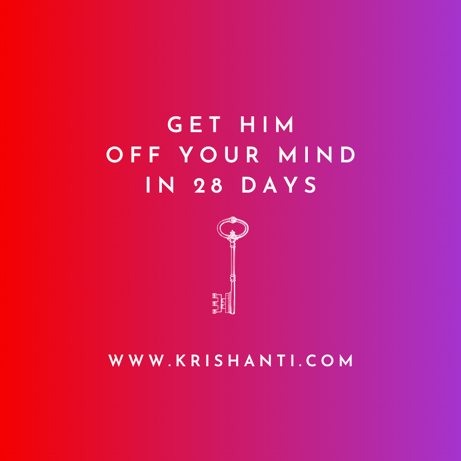 Breakup Get Him Off Your Mind In 28 Days Krishanti Intuitive Consultant 