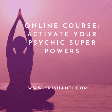 Online Course - Activate Your Psychic Super Powers