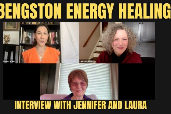 Bengston Energy Healing: Interview with Jennifer and Laura